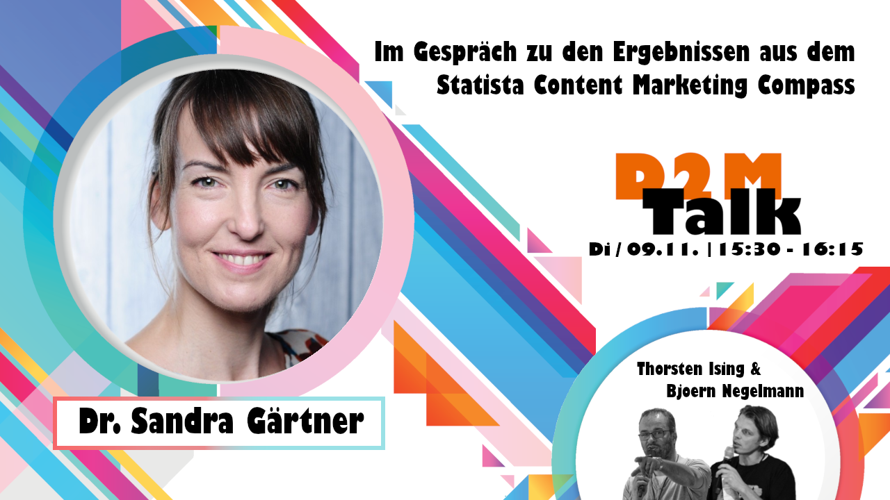 #d2mtalk – Im Gespräch mit Dr. Sandra Gärtner zu den Ergebnissen des Statista Content Marketing Compass