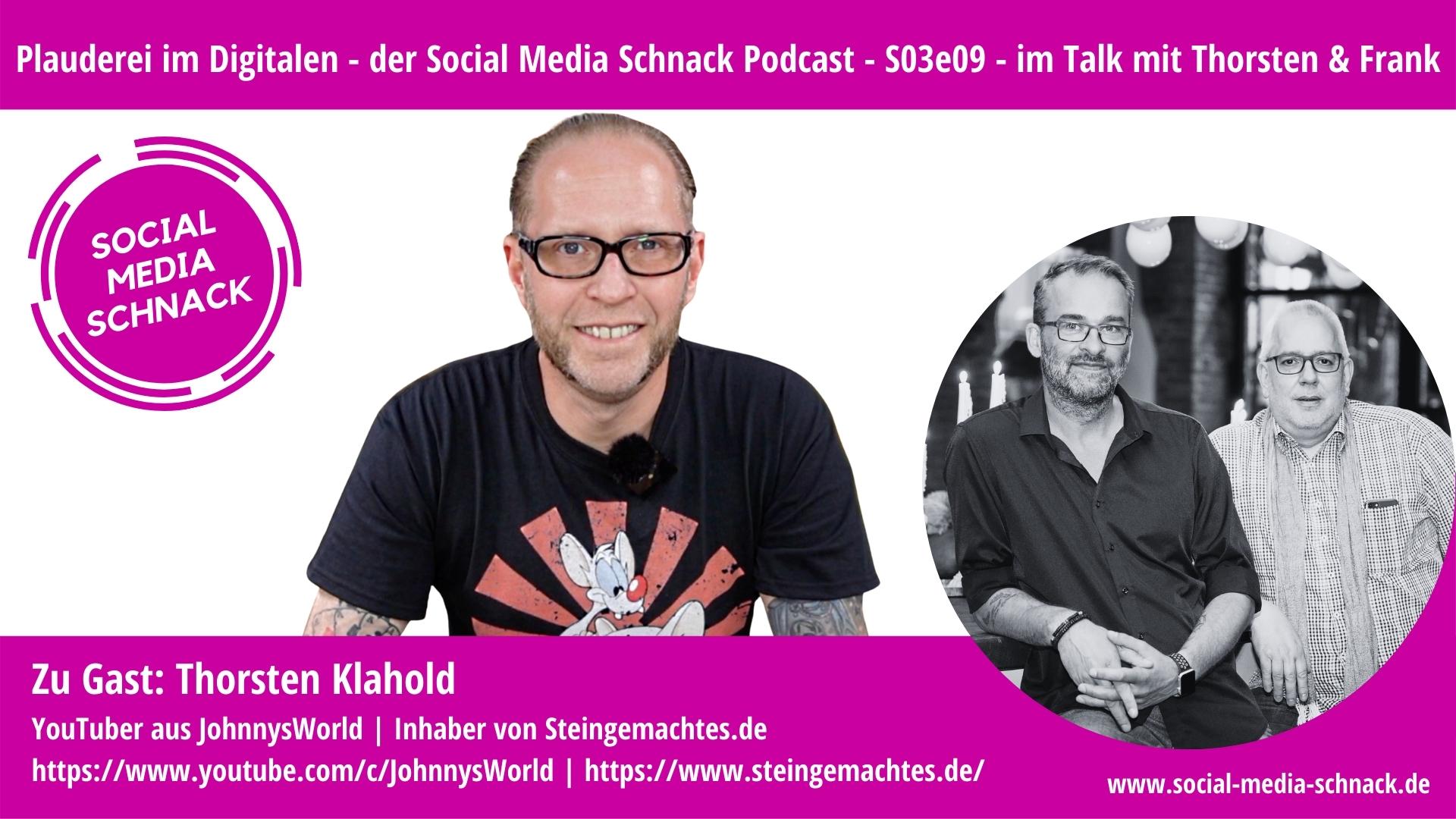 Social Media Schnack – S03e09 – Im Gespräch mit: Thorsten Klahold, Johnny’s World / steingemachtes.de