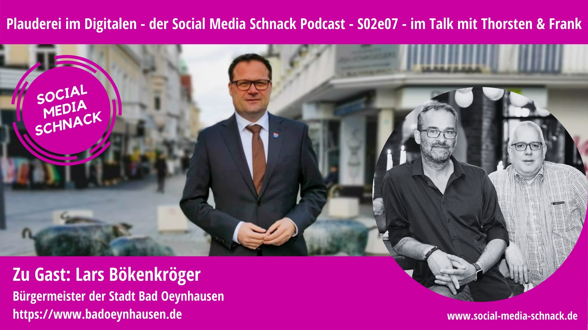 Social Media Schnack – S02e07 – Zu Gast: Lars Bökenkröger, Bürgermeister Stadt Bad Oeynhausen