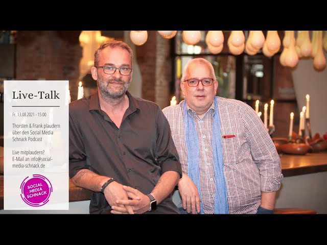 Social Media Schnack LIVE – Talk mit Thorsten & Frank