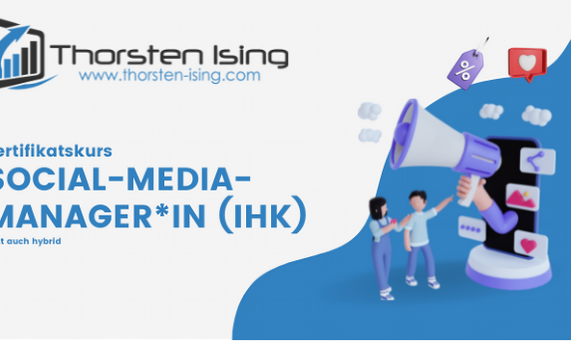 Neu: Social Media Manager (IHK)-Zertifikatskurs (hybrid)
