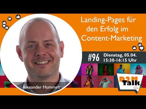 Im Gespräch mit Alexander Hummelt:“ Landing-Pages für den Erfolg im Content-Marketing“
